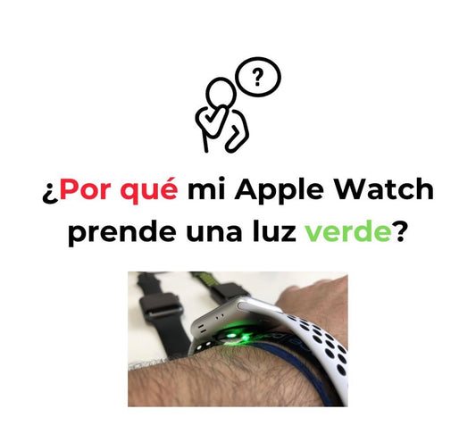 ¿Por qué mi apple watch prende una luz verde?